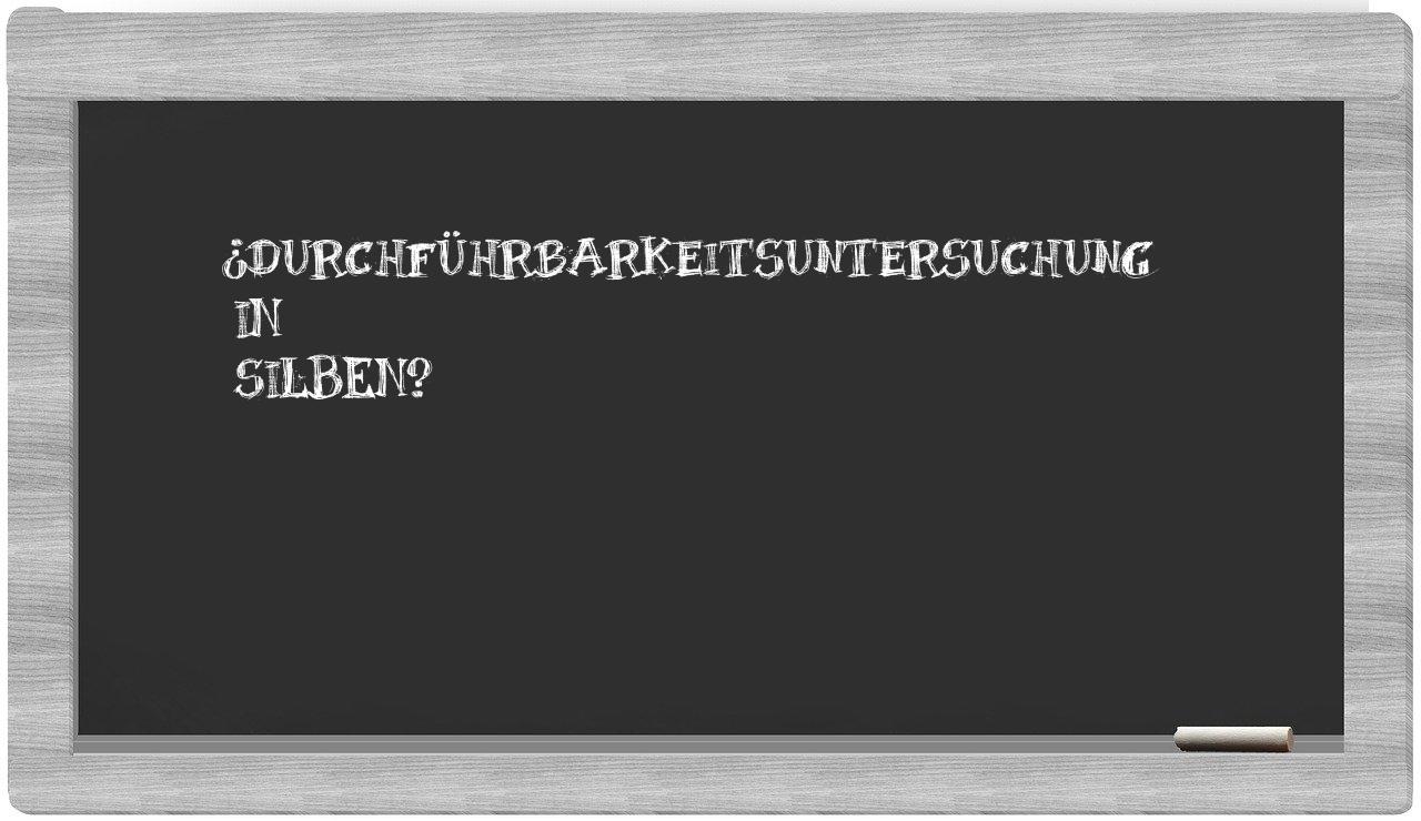 Durchführbarkeitsuntersuchung in syllables