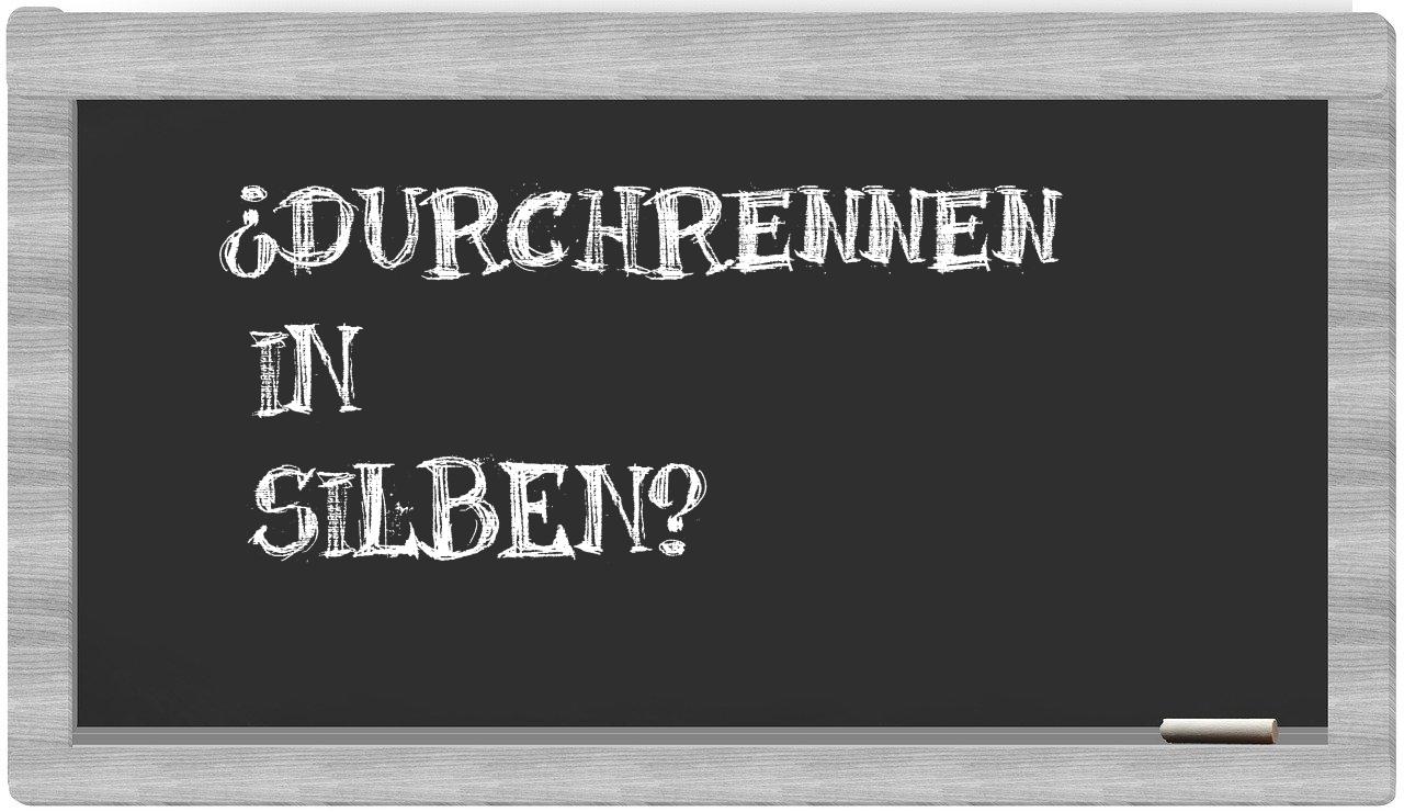 Durchrennen in syllables