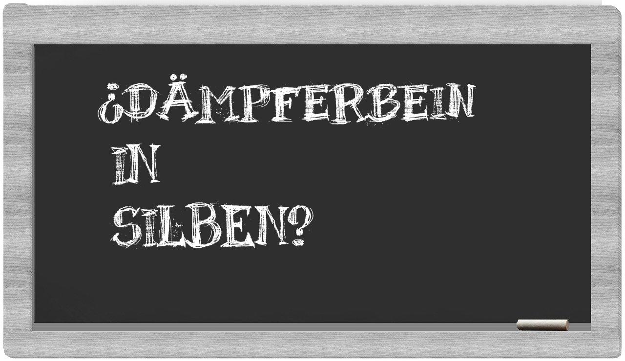 Dämpferbein in syllables