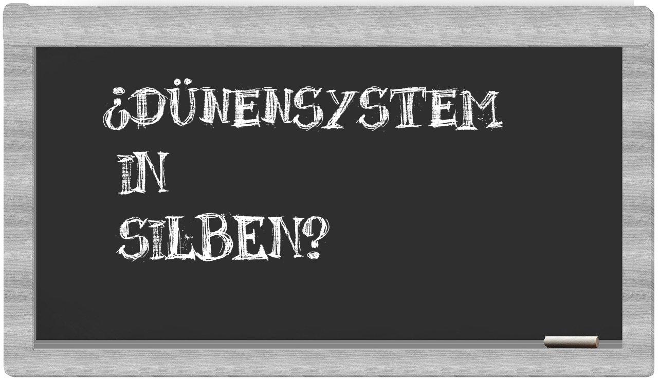 Dünensystem in syllables