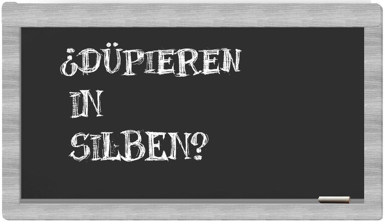 Düpieren in syllables