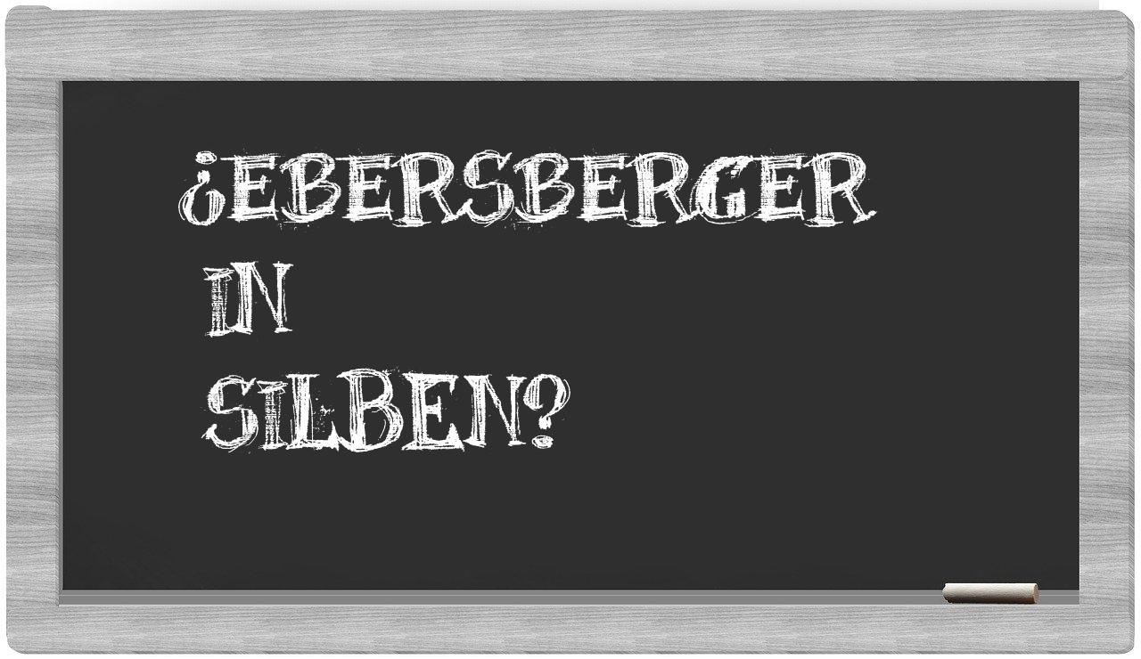 Ebersberger in syllables