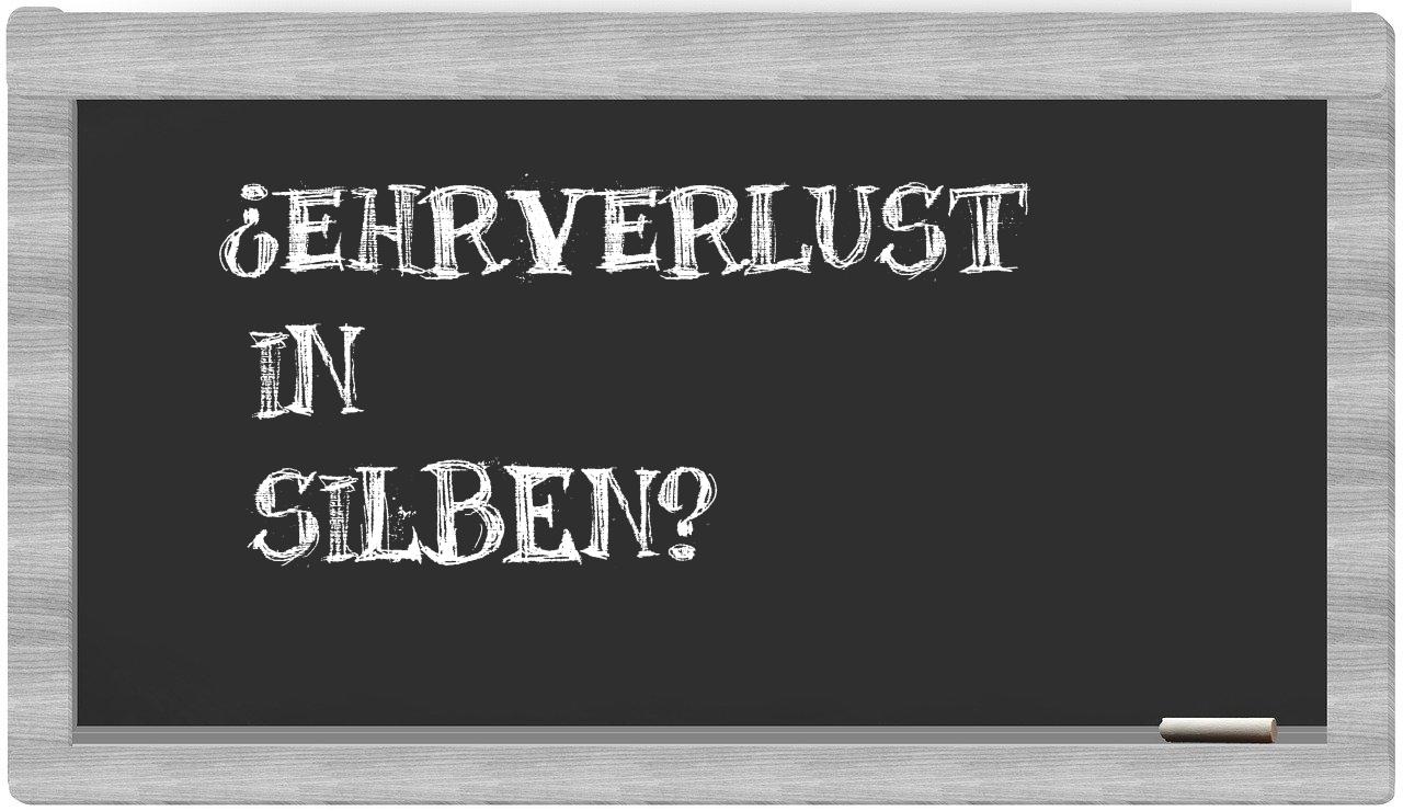 Ehrverlust in syllables