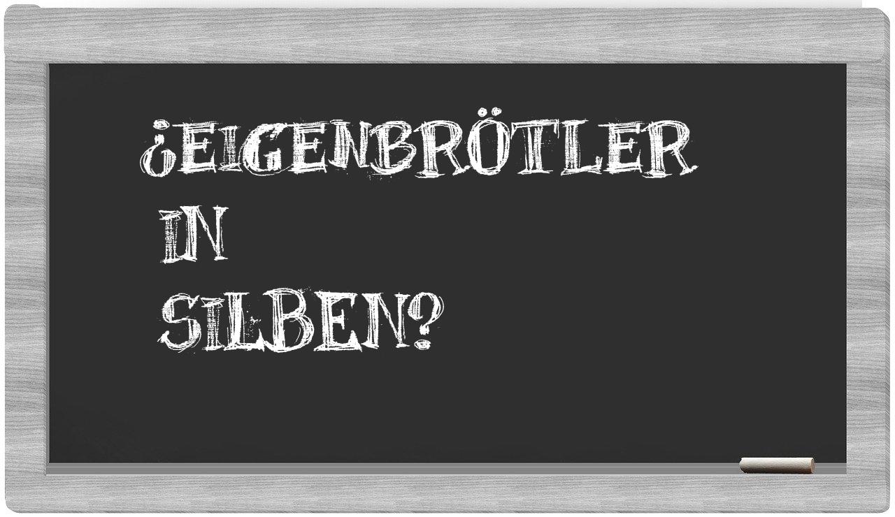 Eigenbrötler in syllables