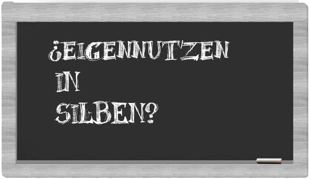 Eigennutzen in syllables
