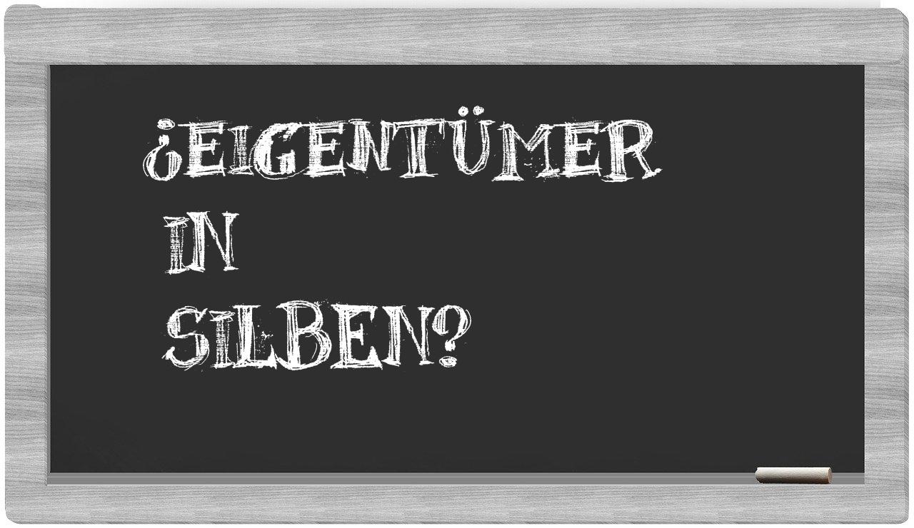 Eigentümer in syllables