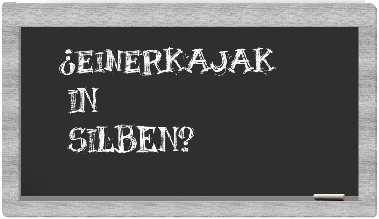 Einerkajak in syllables