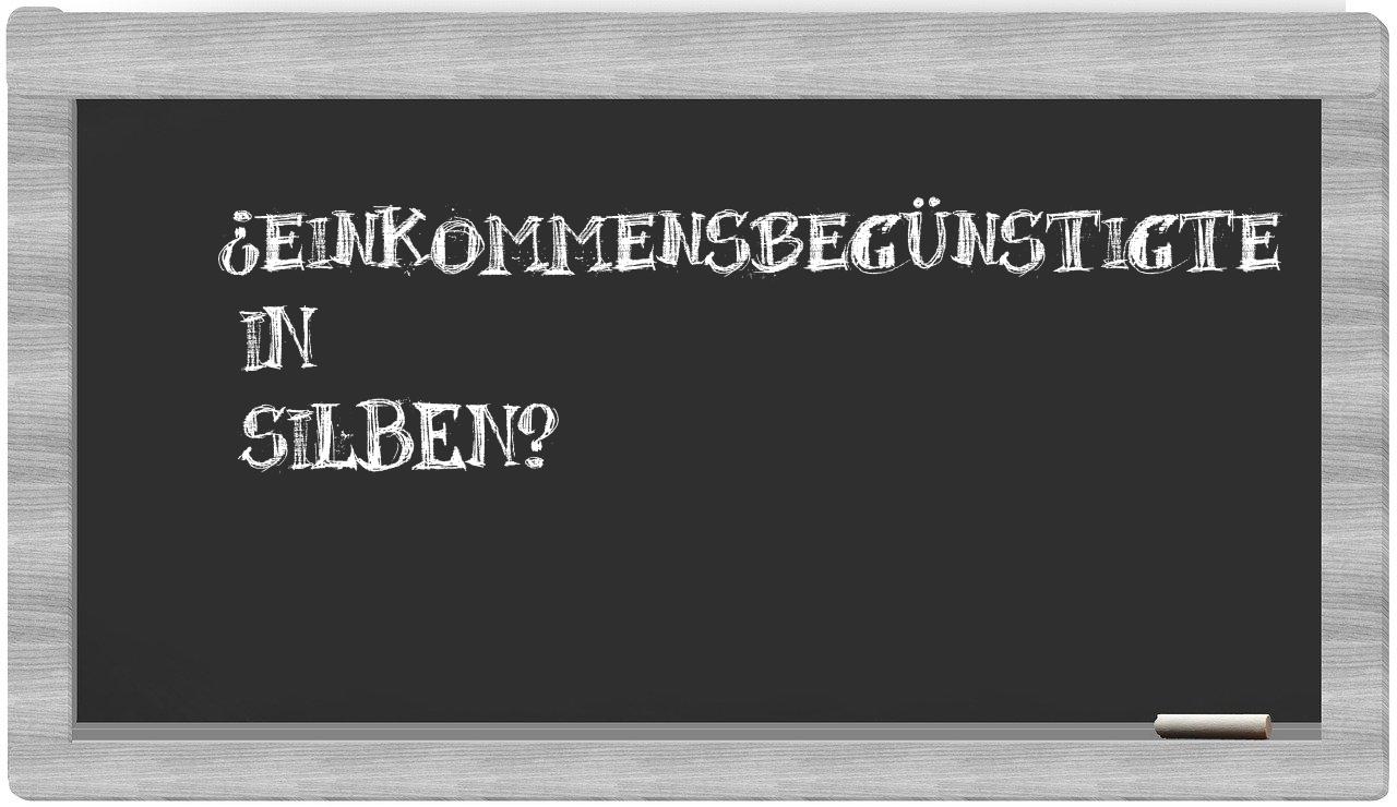 Einkommensbegünstigte in syllables