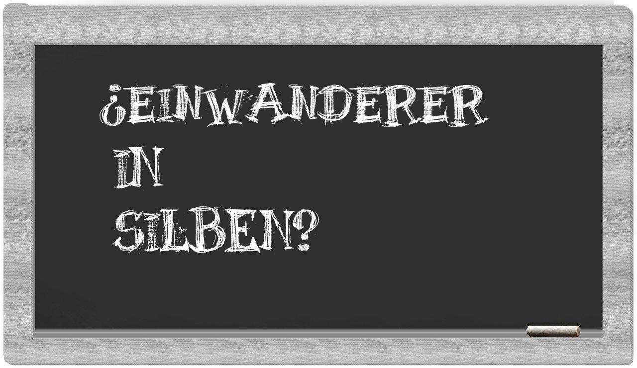 Einwanderer in syllables