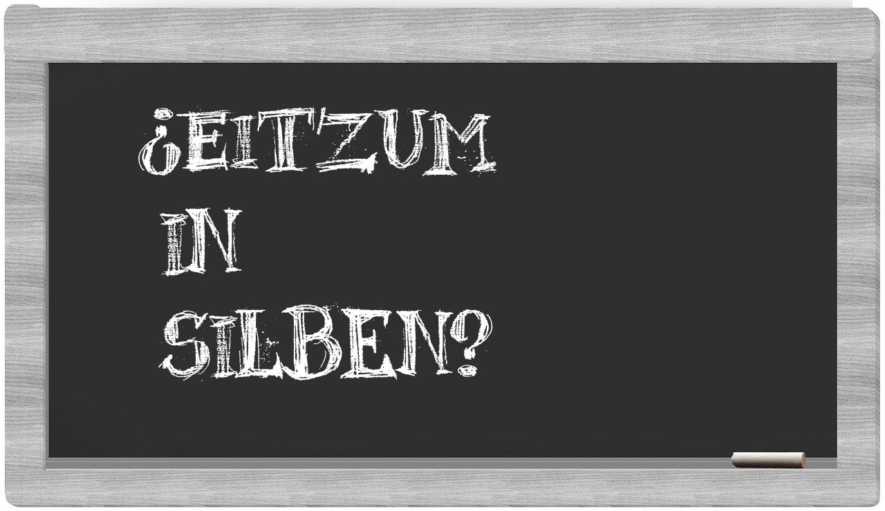 Eitzum in syllables