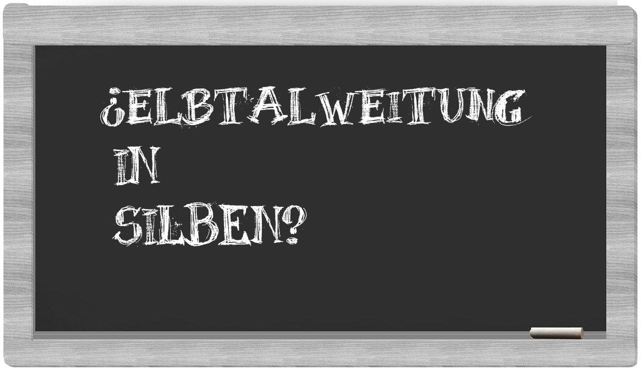 Elbtalweitung in syllables