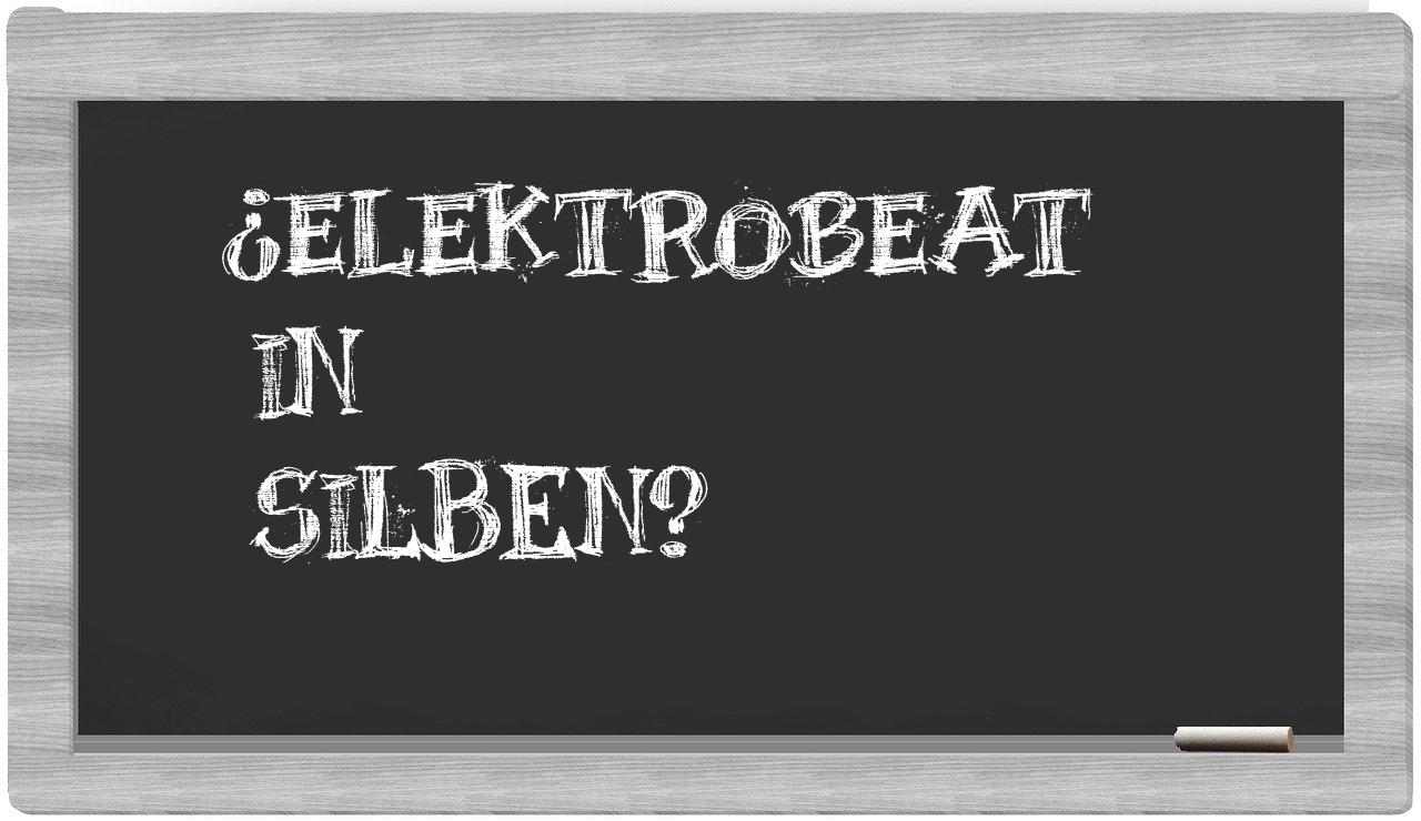 Elektrobeat in syllables