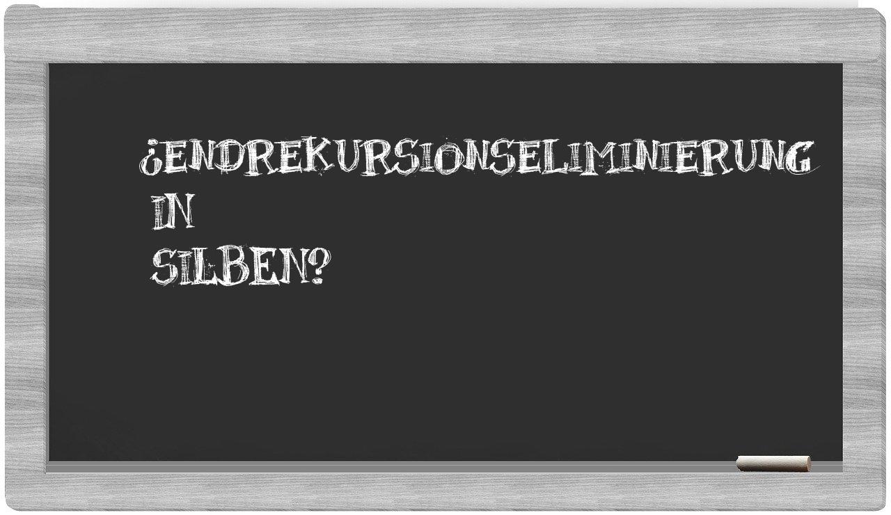 Endrekursionseliminierung in syllables