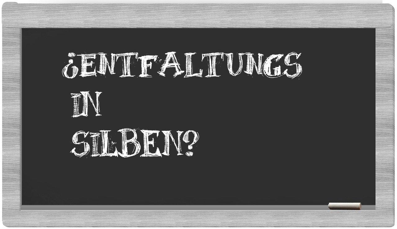 Entfaltungs in syllables