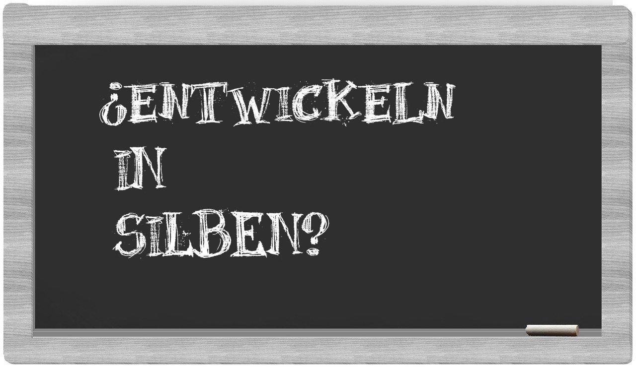 Entwickeln in syllables