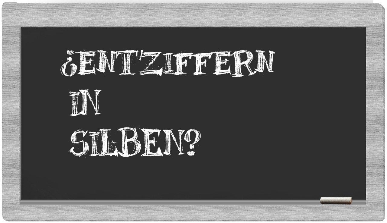 Entziffern in syllables
