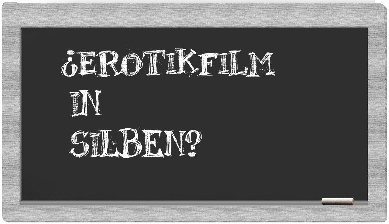 Erotikfilm in syllables