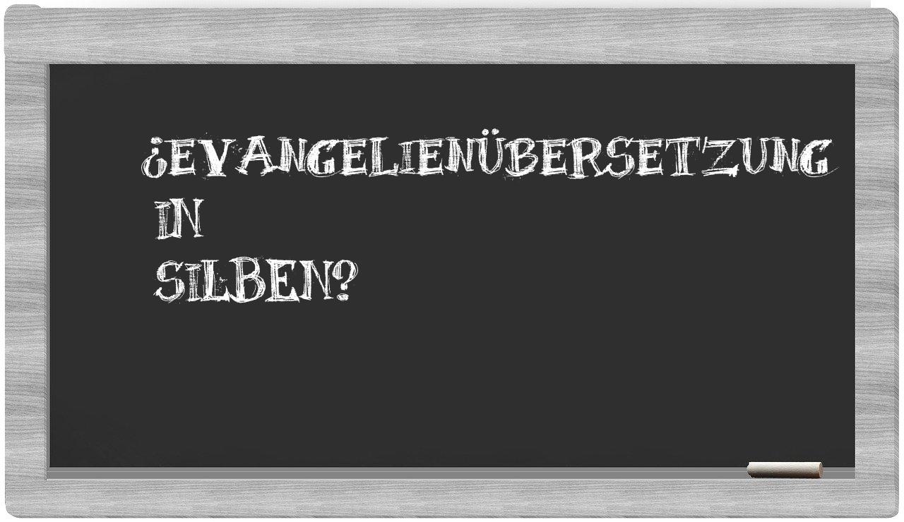 Evangelienübersetzung in syllables