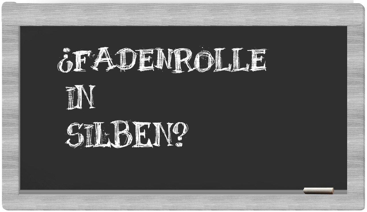 Fadenrolle in syllables