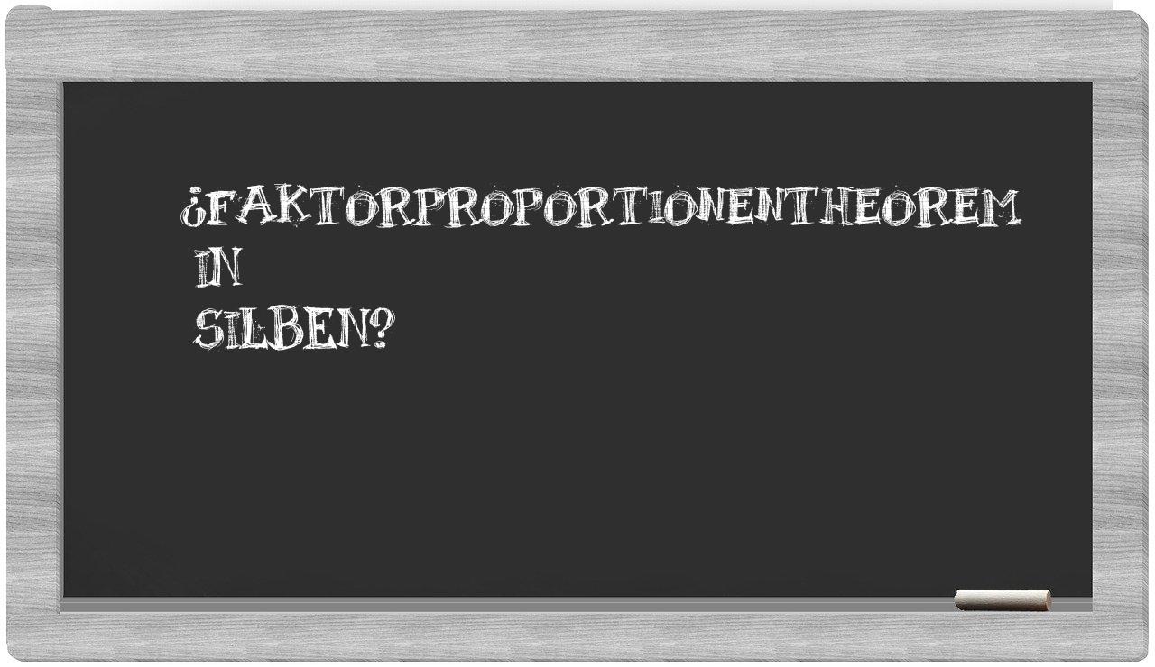 Faktorproportionentheorem in syllables