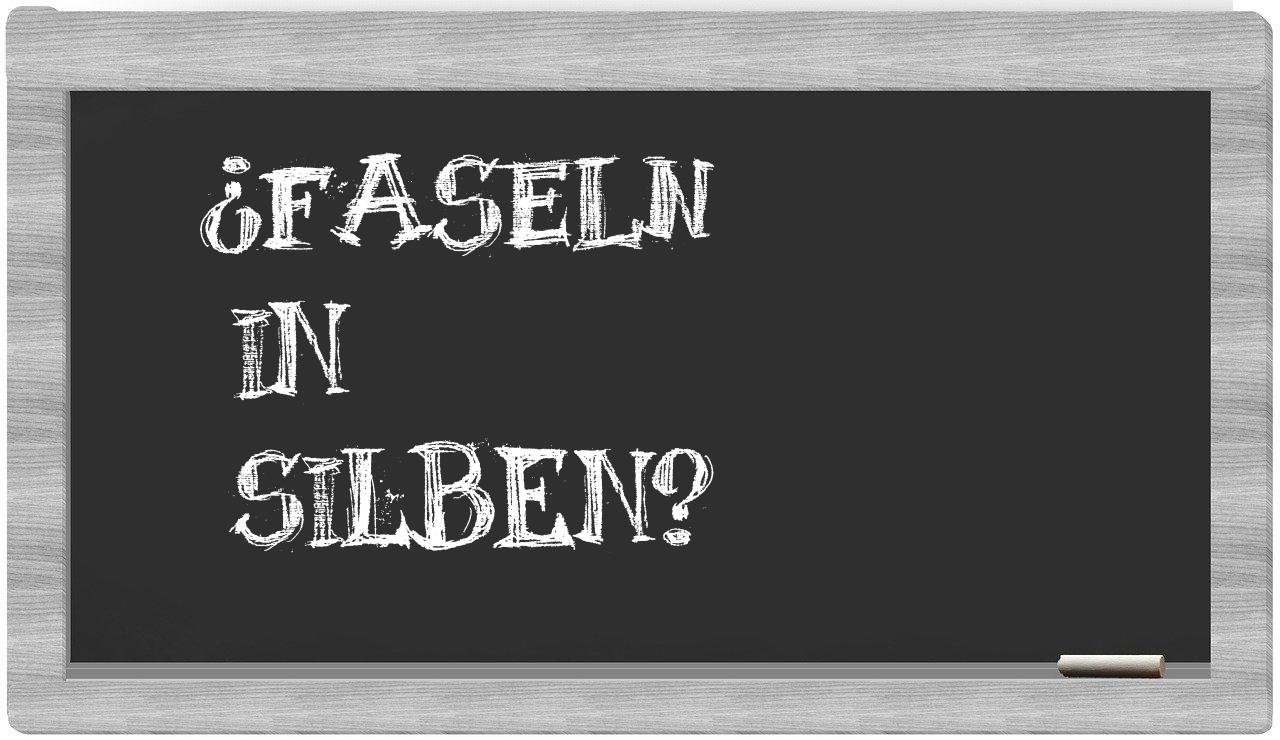 Faseln in syllables