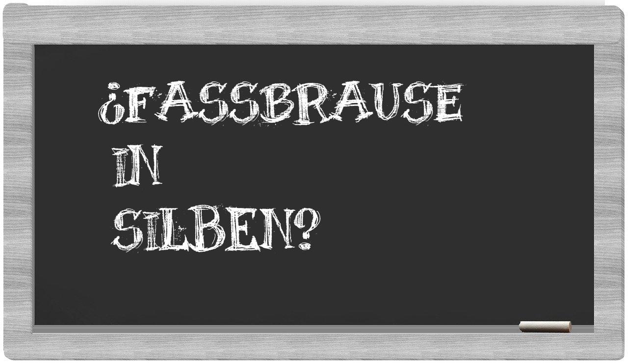 Fassbrause in syllables