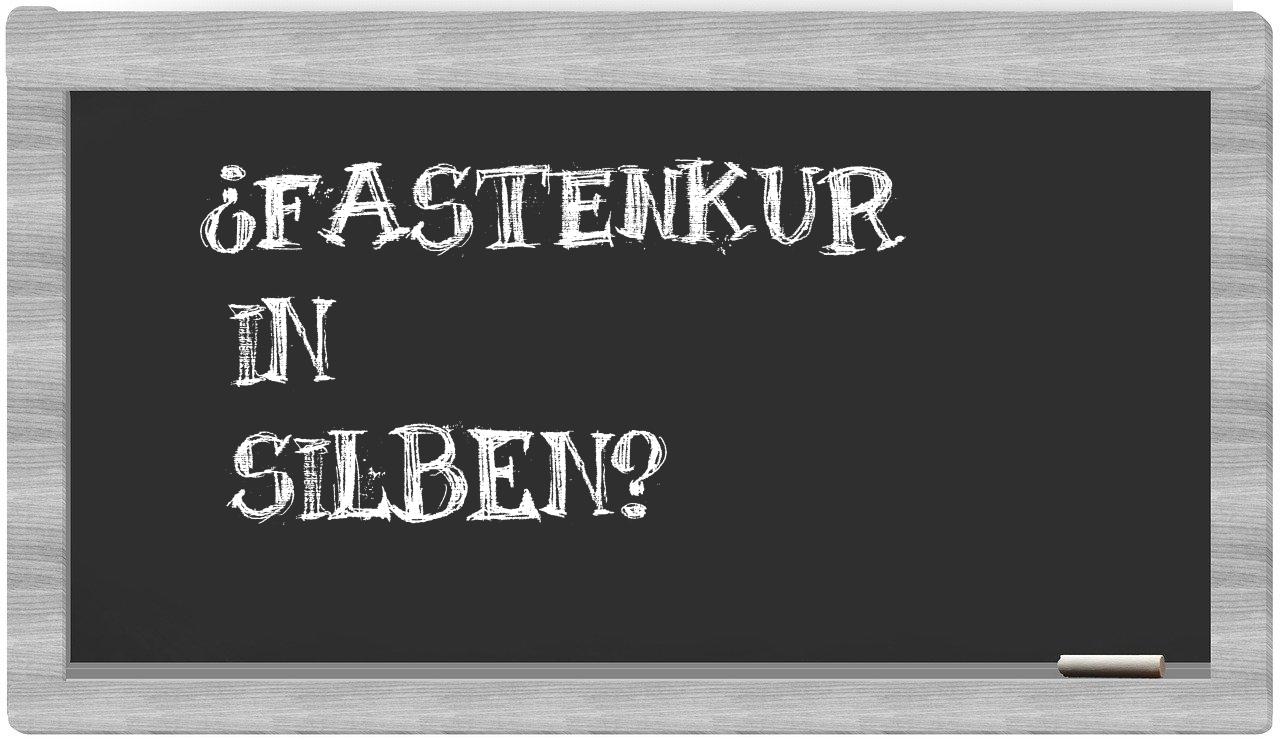 Fastenkur in syllables
