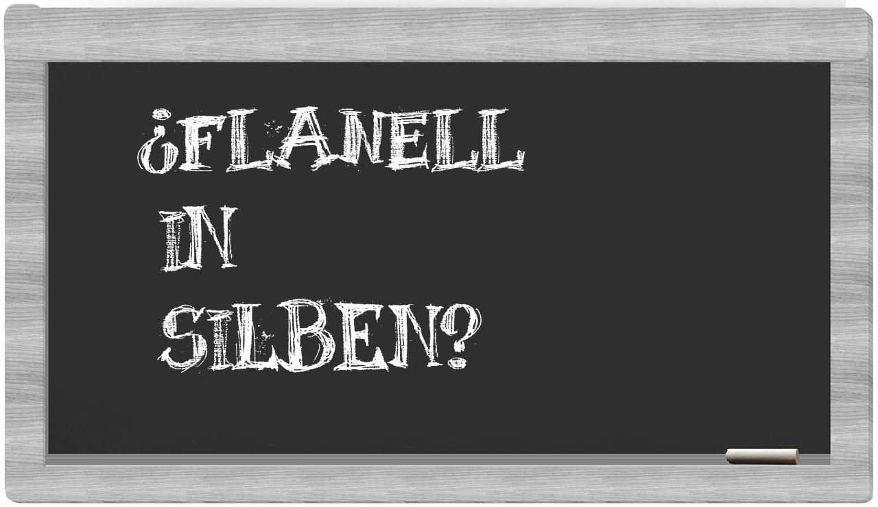 Flanell in syllables