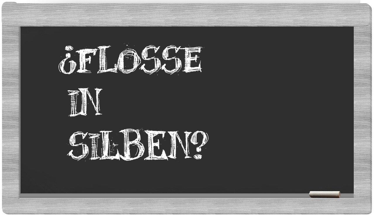 Flosse in syllables