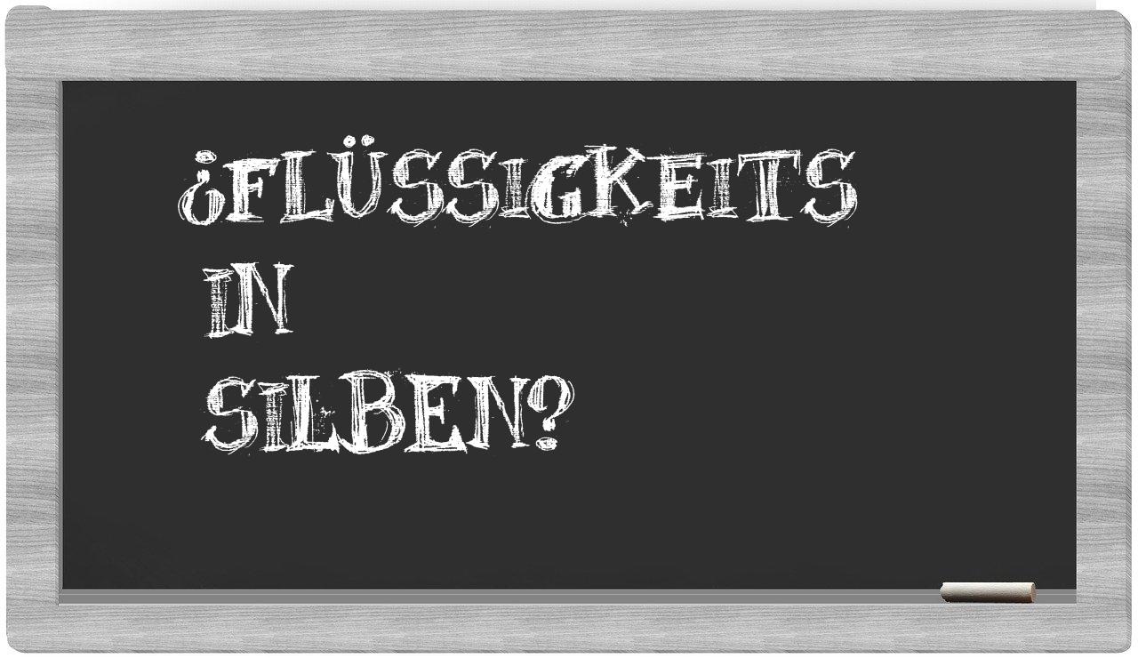 Flüssigkeits in syllables