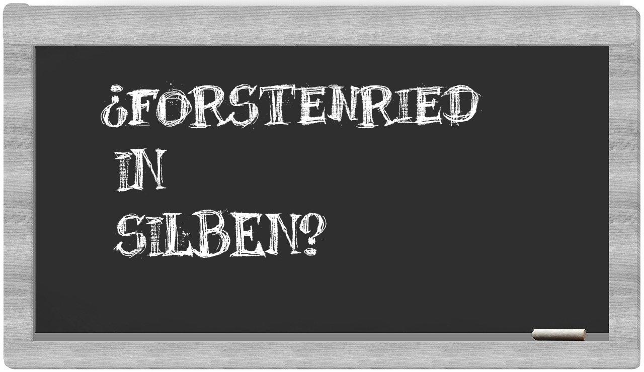 Forstenried in syllables