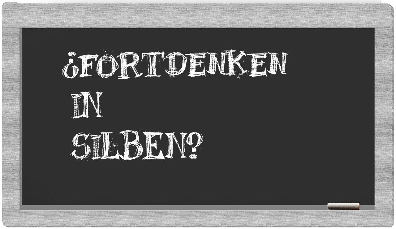 Fortdenken in syllables