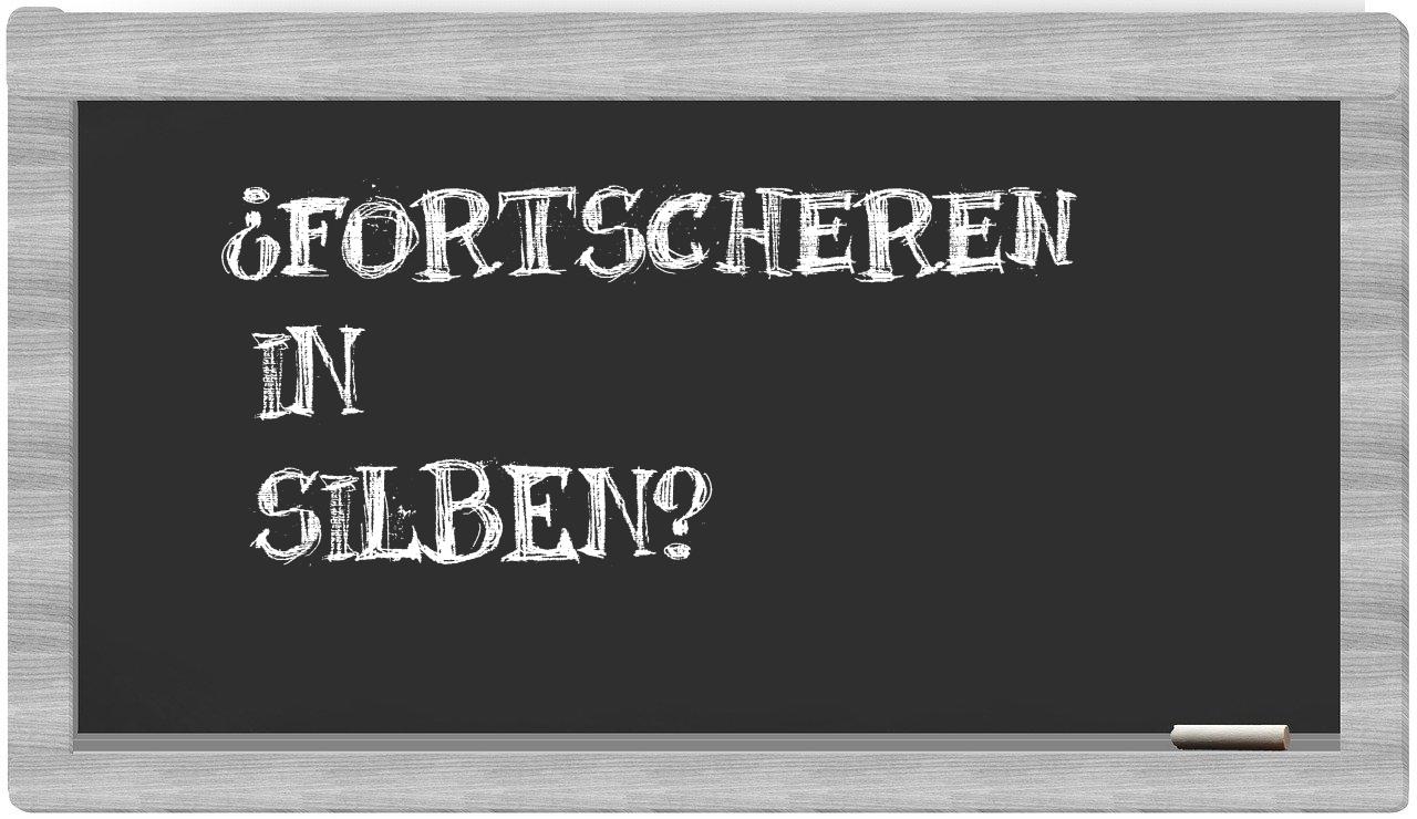 Fortscheren in syllables