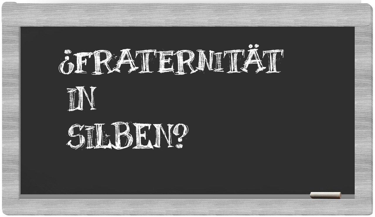 Fraternität in syllables