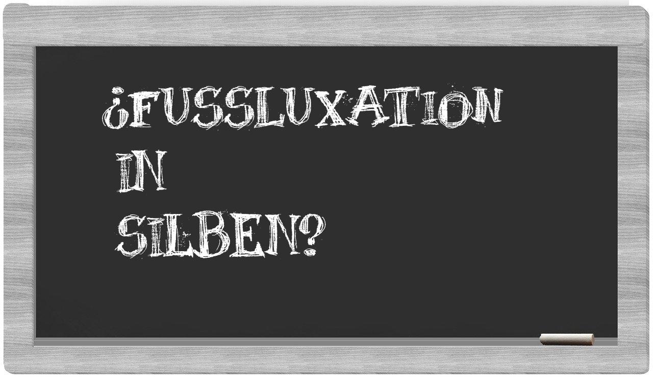 Fußluxation in syllables
