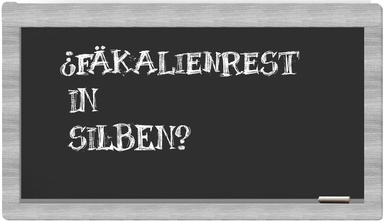 Fäkalienrest in syllables