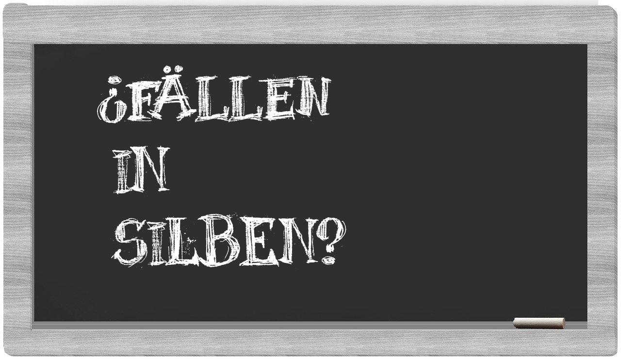 Fällen in syllables
