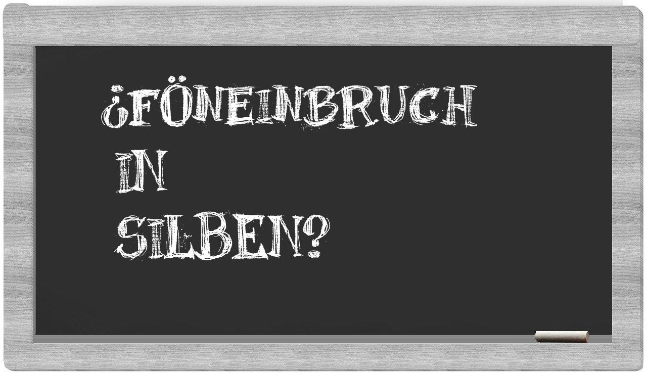 Föneinbruch in syllables