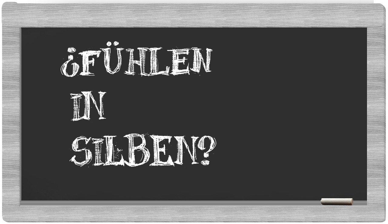 Fühlen in syllables