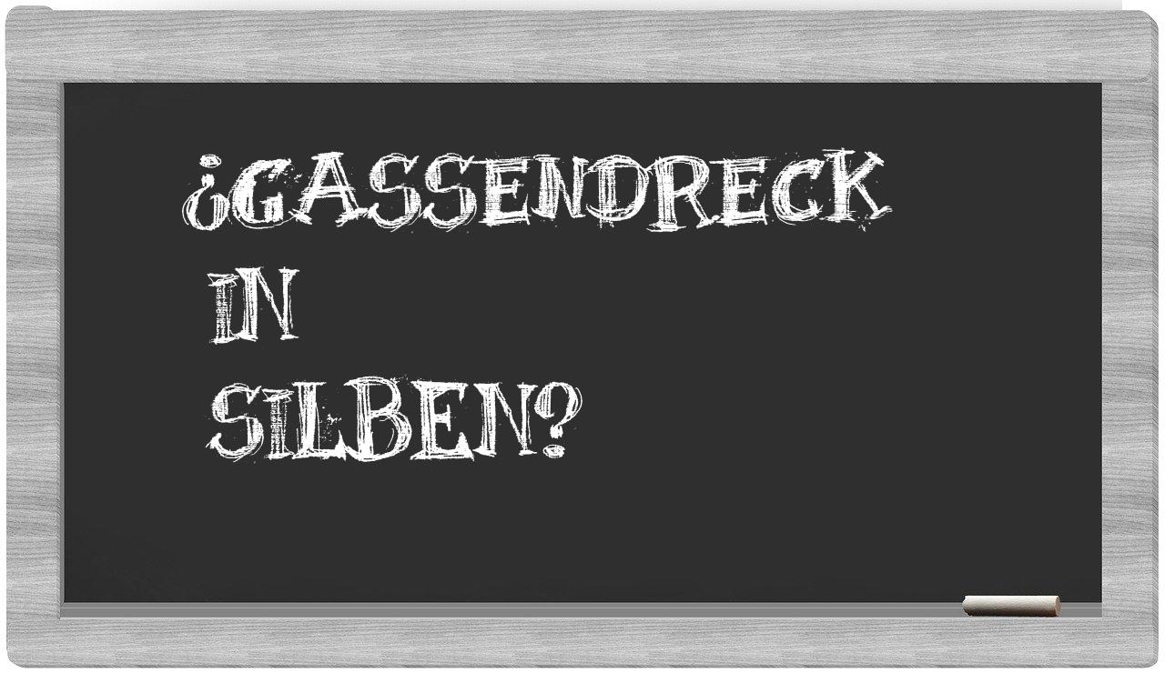 Gassendreck in syllables