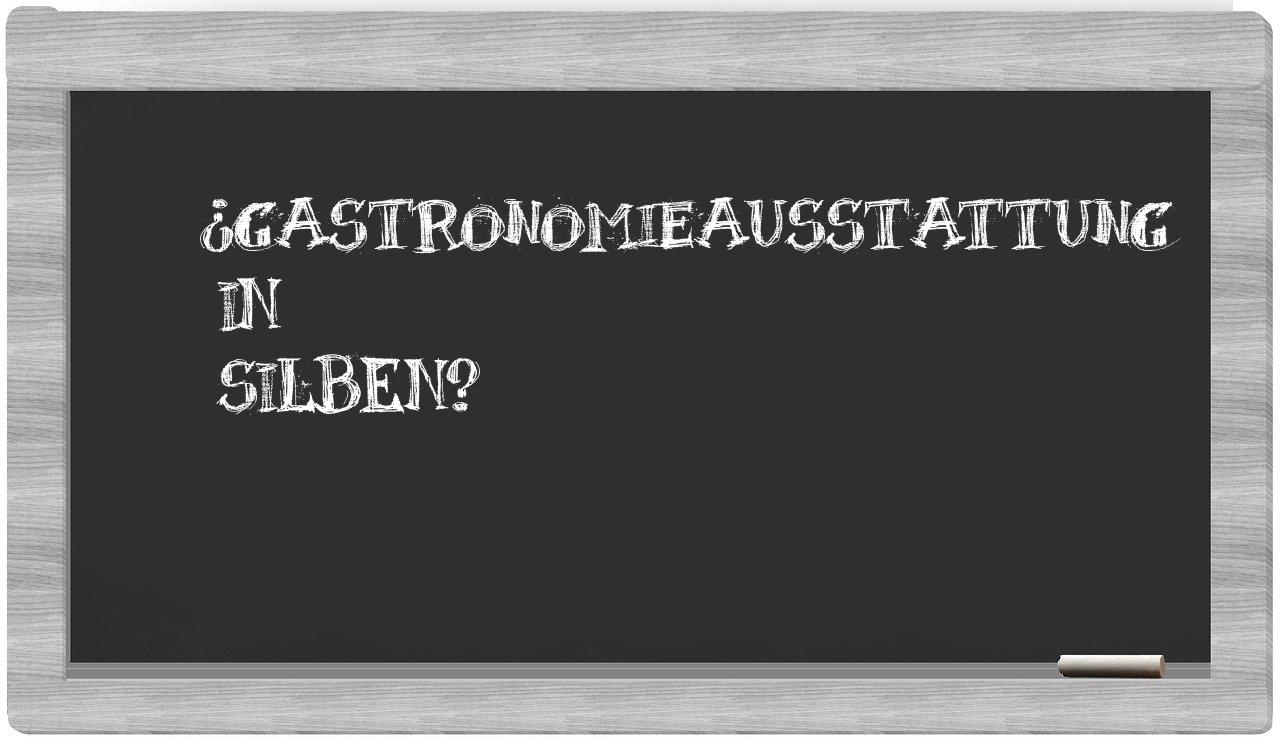 Gastronomieausstattung in syllables