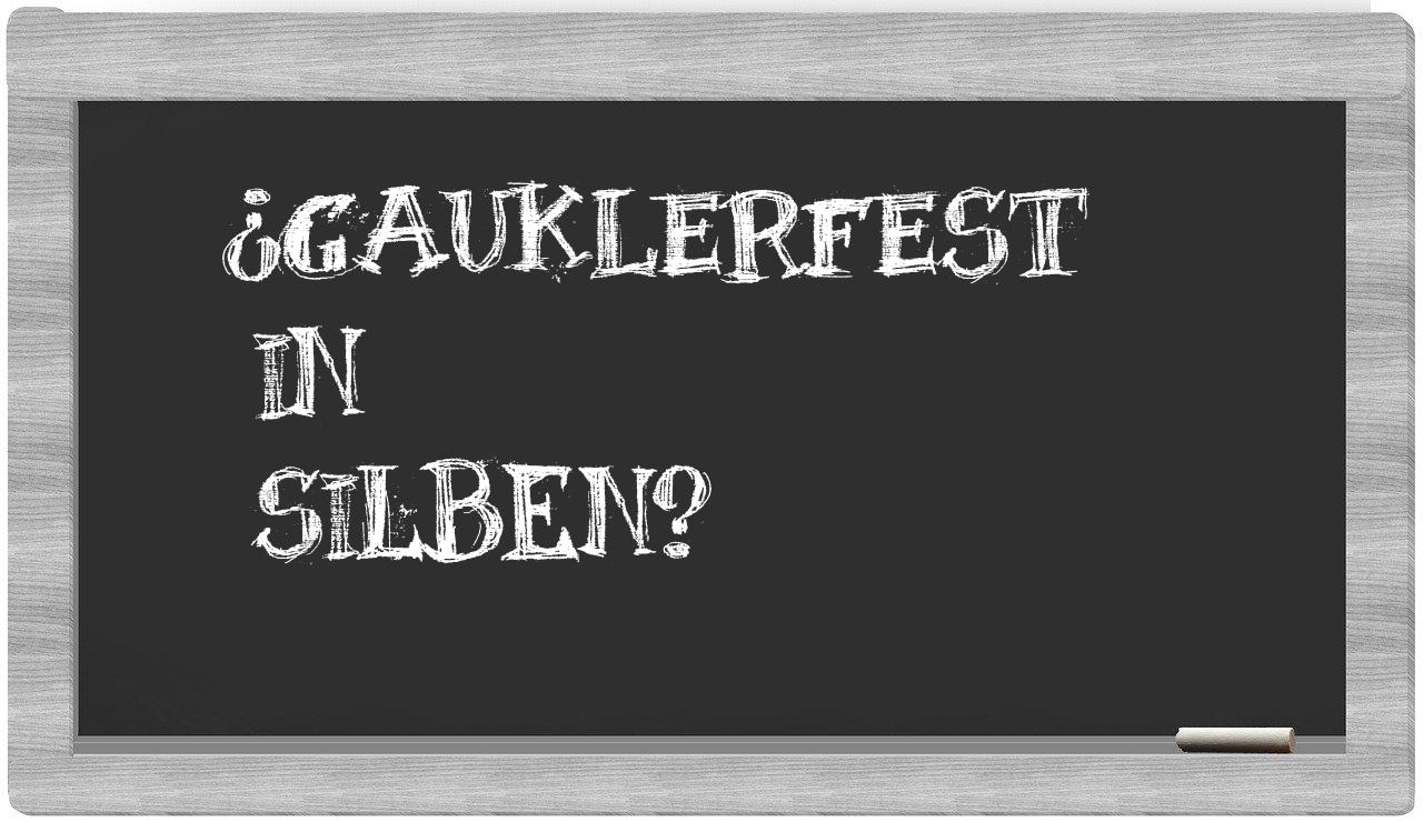 Gauklerfest in syllables