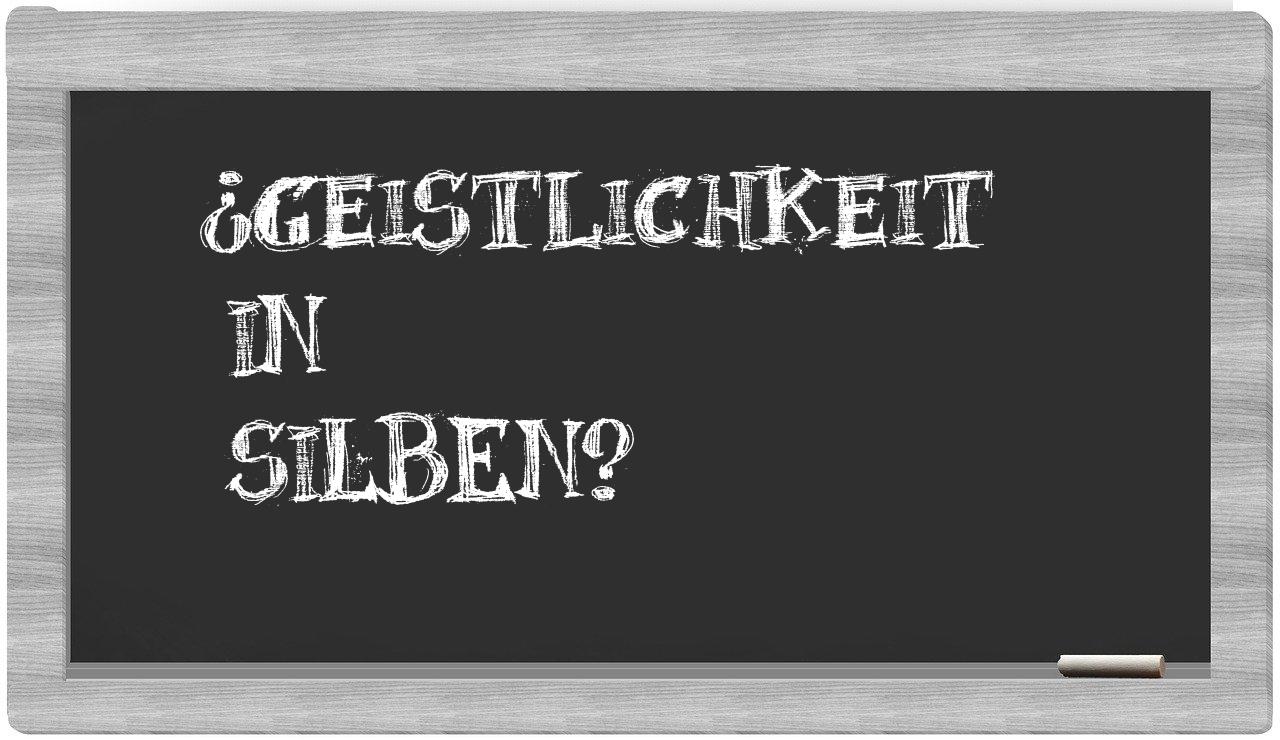 Geistlichkeit in syllables