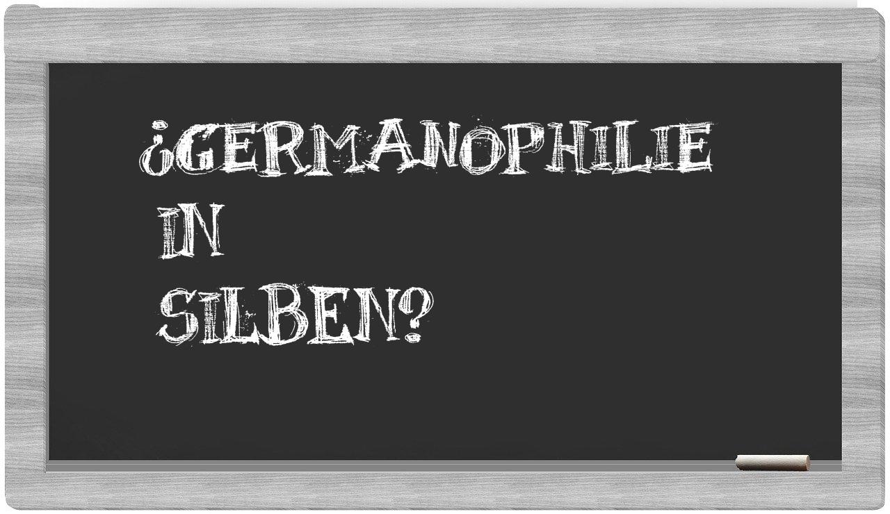 Germanophilie in syllables