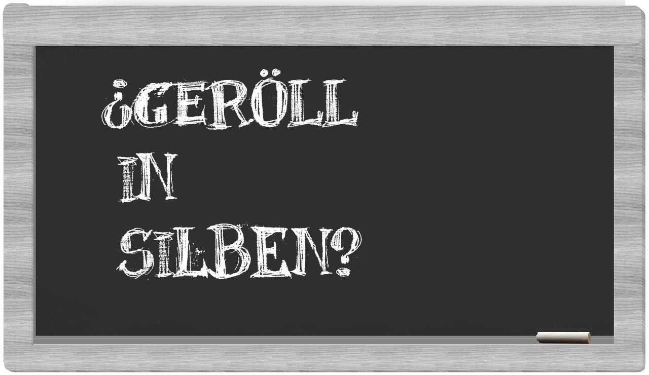 Geröll in syllables