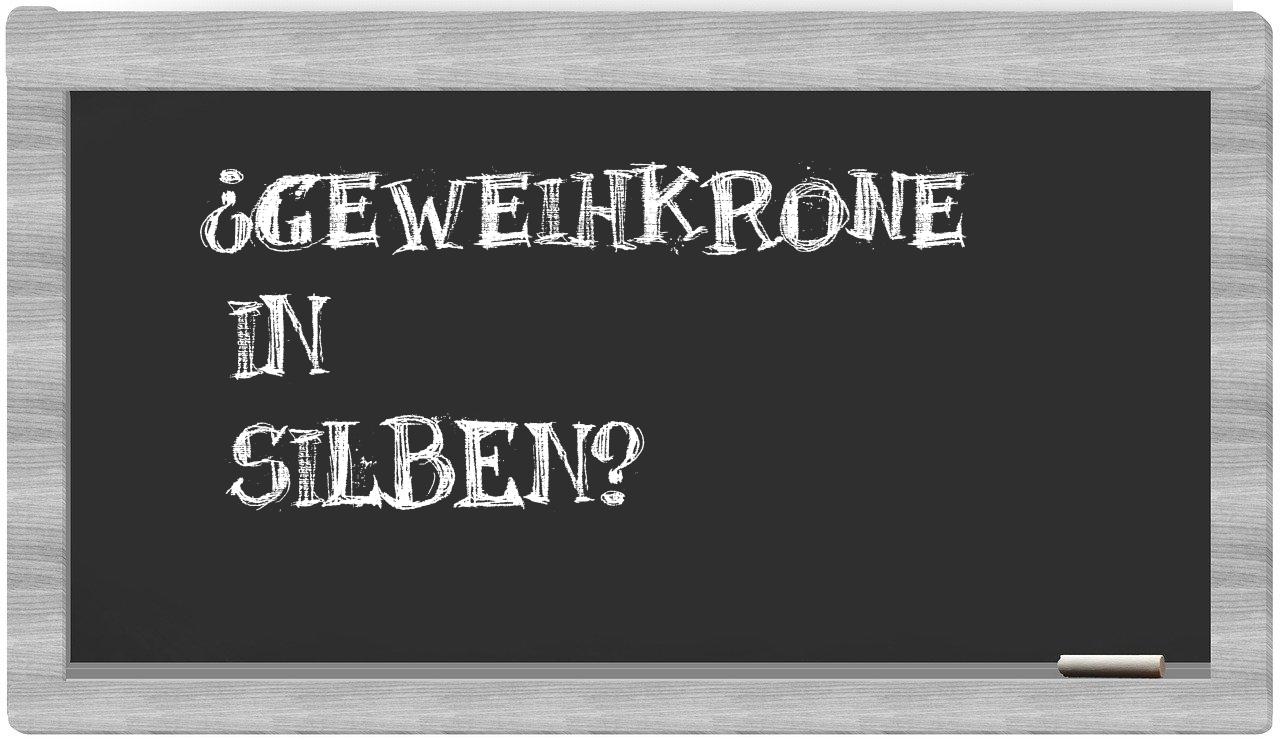 Geweihkrone in syllables