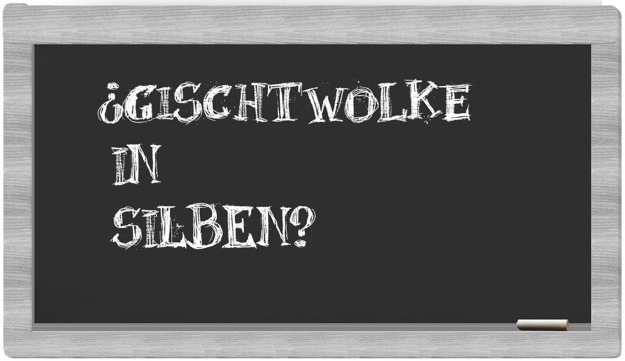Gischtwolke in syllables