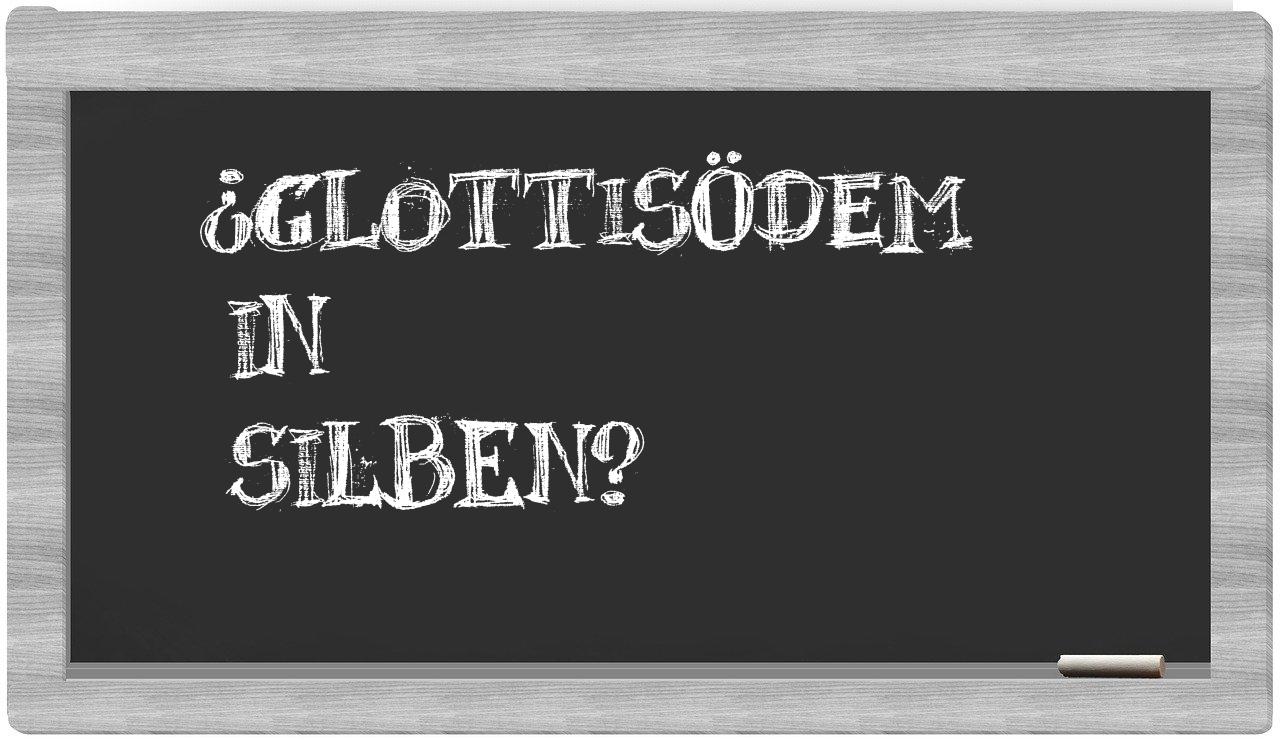 Glottisödem in syllables