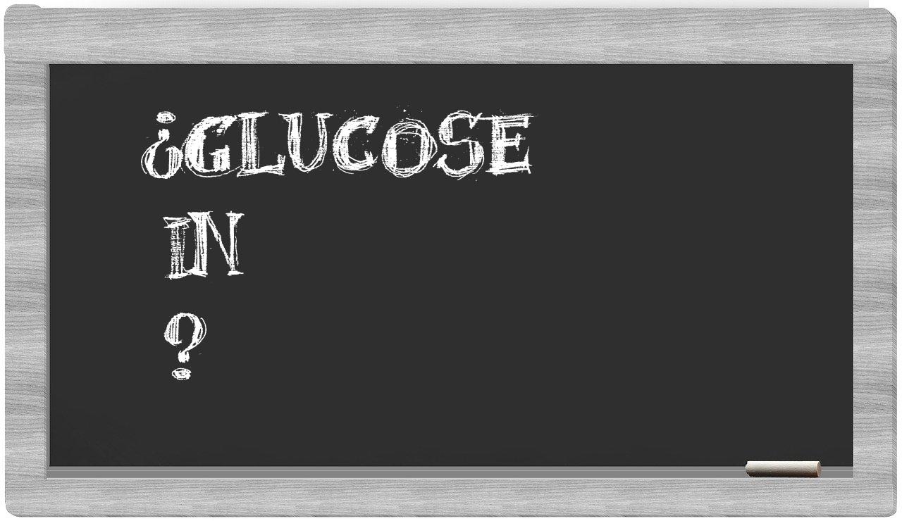 ¿Glucose en sílabas?