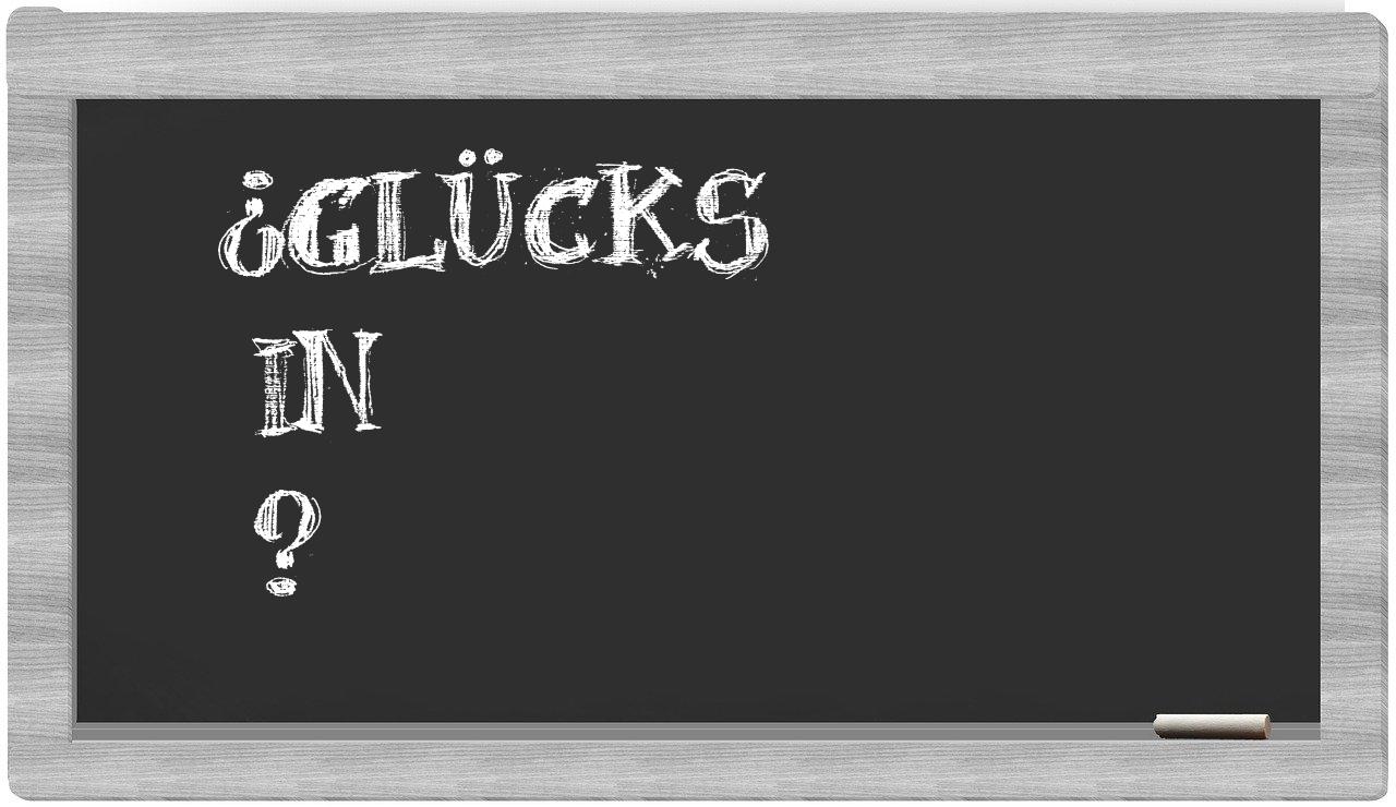 ¿Glücks en sílabas?